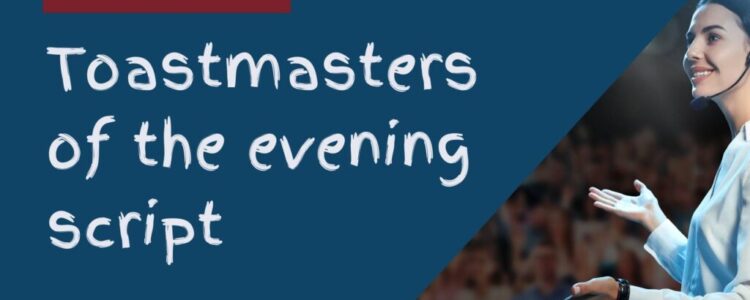 Toastmasters of the evening script